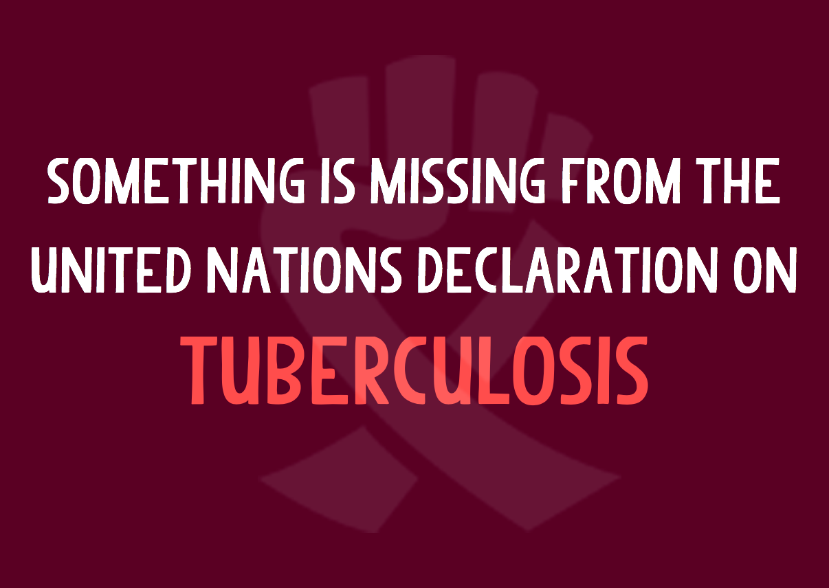 WHAT IS MISSING FROM THE UNITED NATIONS POLITICAL DECLARATION ON TUBERCULOSIS?