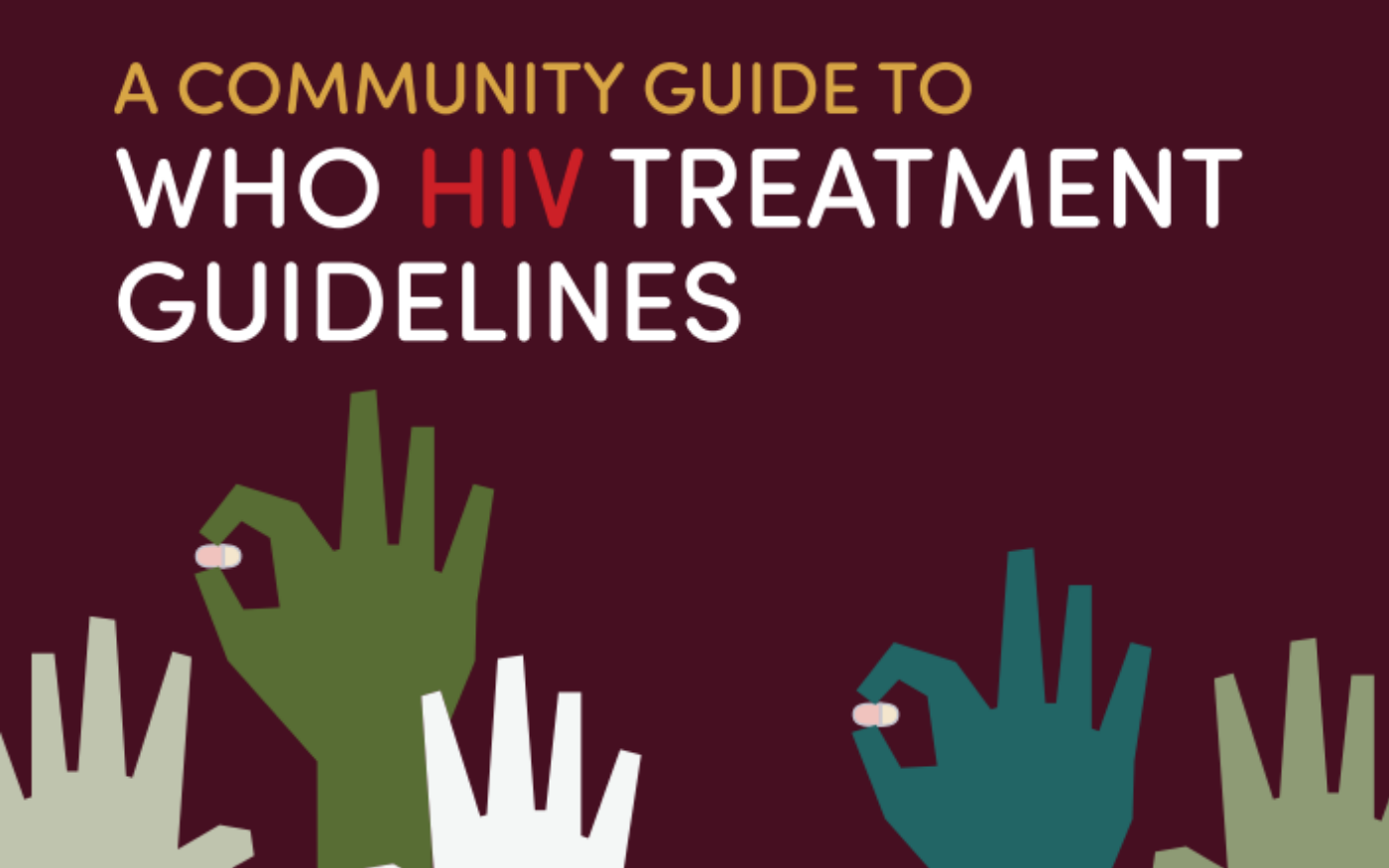 Community Guide to WHO HIV Treatment Guidelines