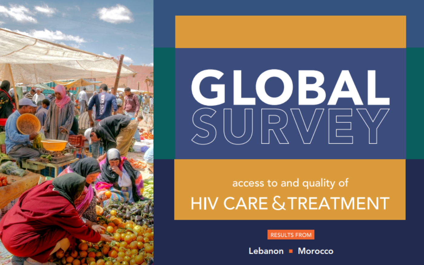 Global survey access to and quality of HIV care and treatment - MENA (Lebanon and Morocco)