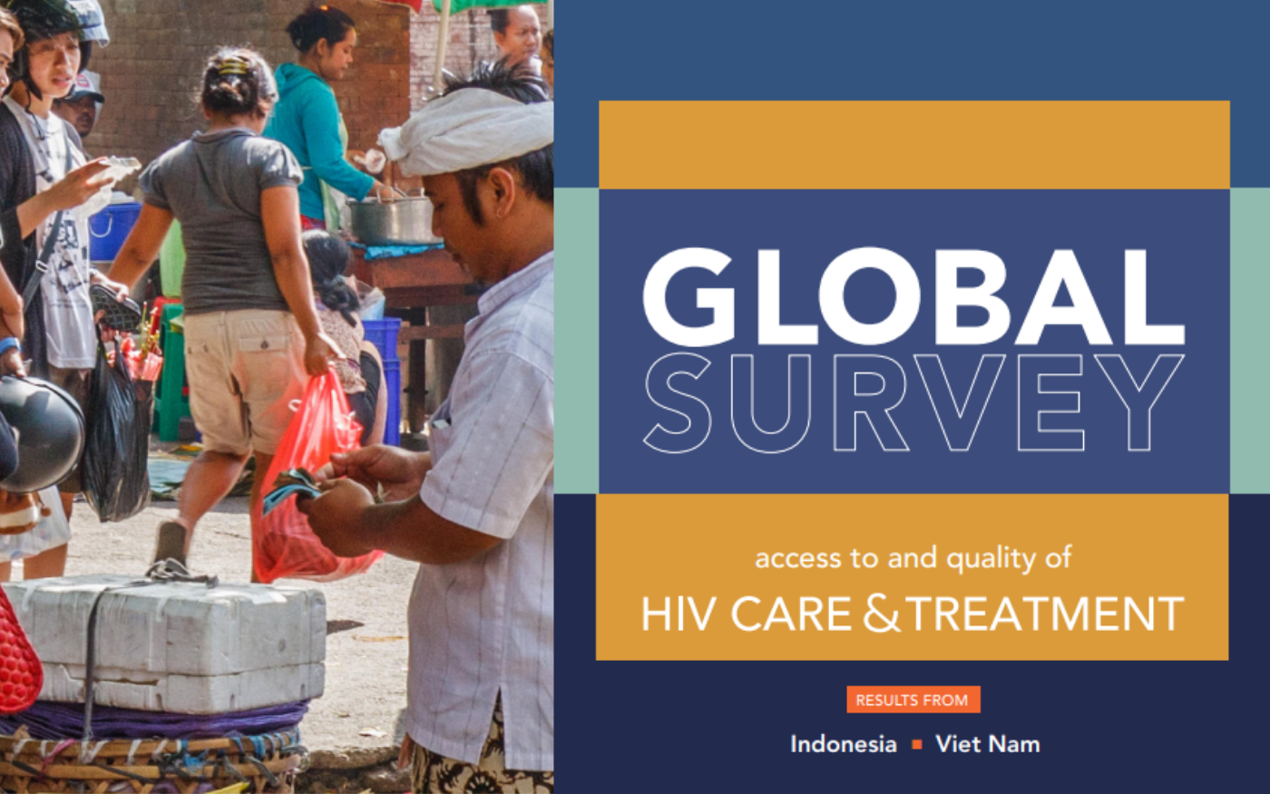 Global survey on access to and quality of HIV treatment and care in Vietnam & Indonesia