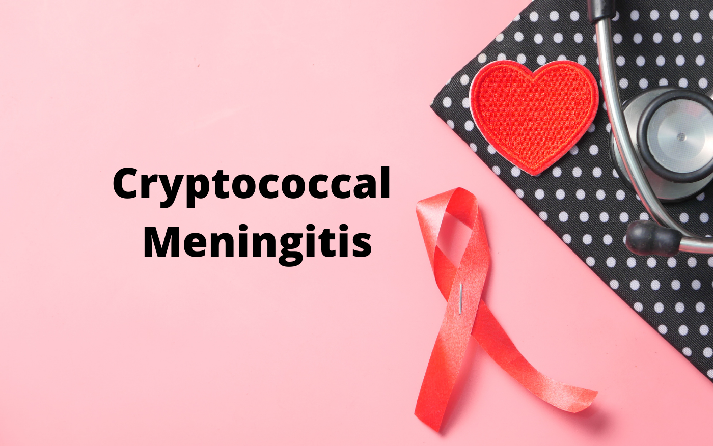 Cryptococcal meningitis