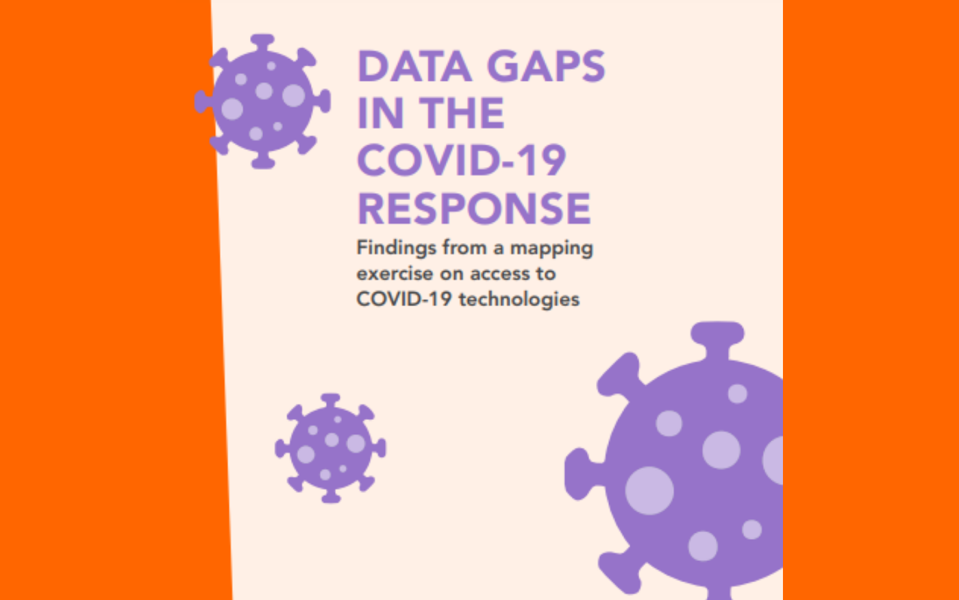 Data Gaps in the COVID-19 Response: Findings from a mapping exercise on access to COVID-19 technologies