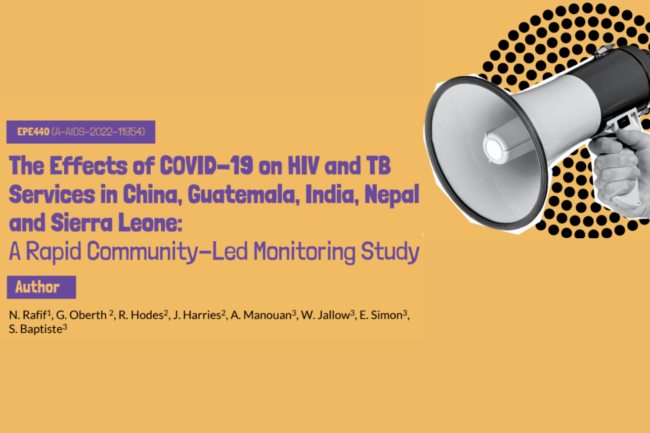 The Effects of COVID-19 on HIV and TB Services in China, Guatemala, India, Nepal and Sierra Leone A Rapid Community-Led Monitoring Study