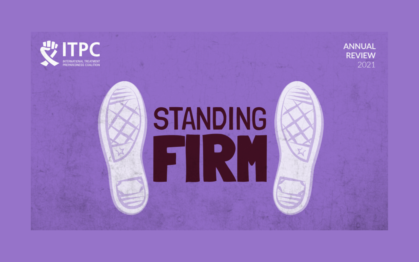 itpc global annual review 2021 standing firm report