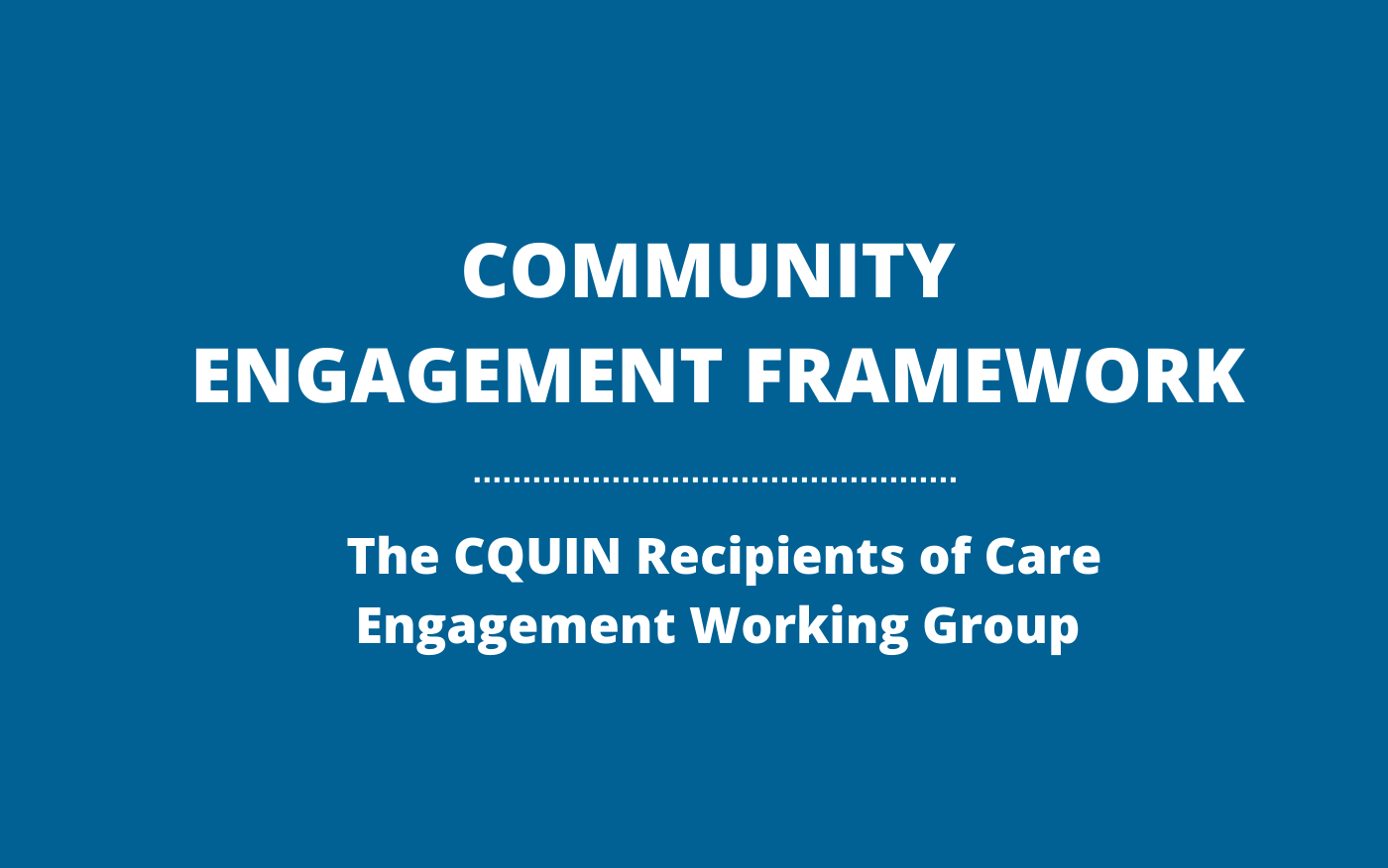 _The CQUIN Recipients of Care Engagement Working Group