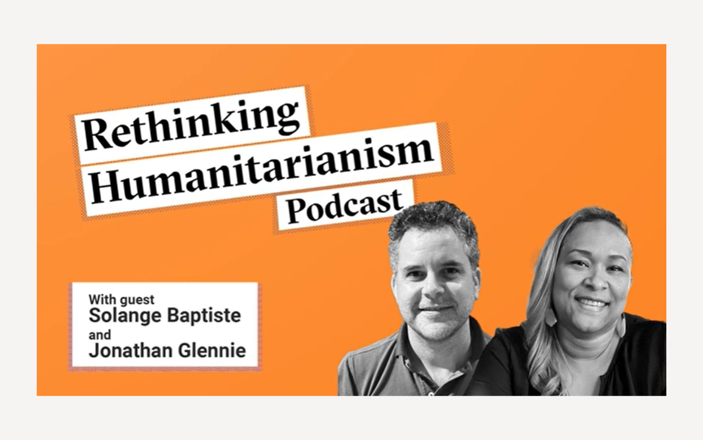 Rethinking Humanitarianism Podcast Solange Baptiste