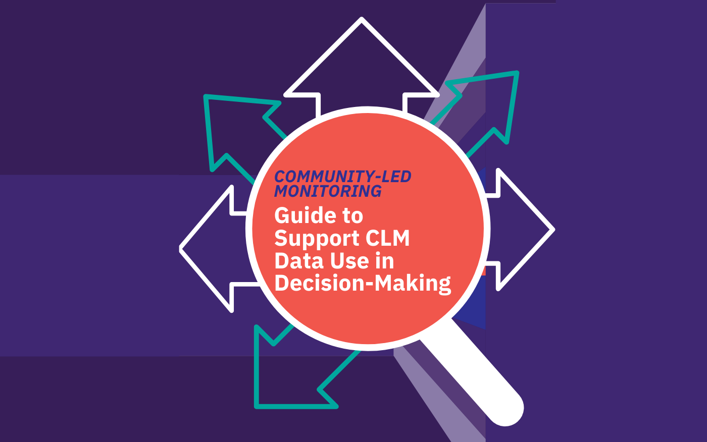 Guide to support CLM data use in decision making community led monitoring